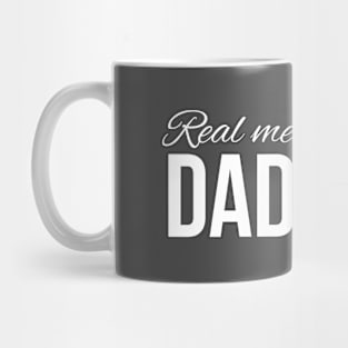 Real Men Wear Dad Bods Mug